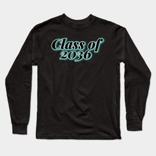 Class of 2036 Long Sleeve T-Shirt
